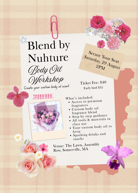 August 29,2026: Blend by Nuhture (Create your signature body oil scent)